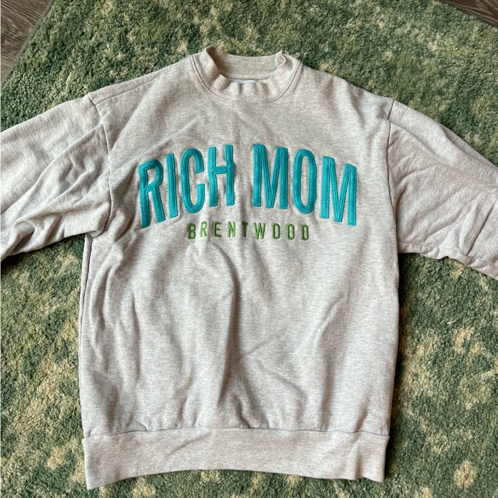 Tinx Rich Mom Sweatshirt Brentwood